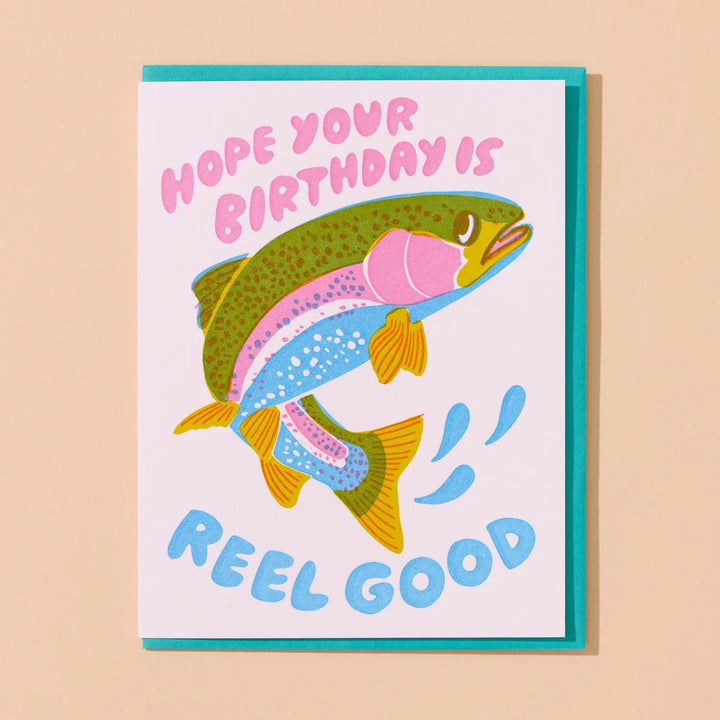 And Here We Are - Reel Good Trout Birthday Card