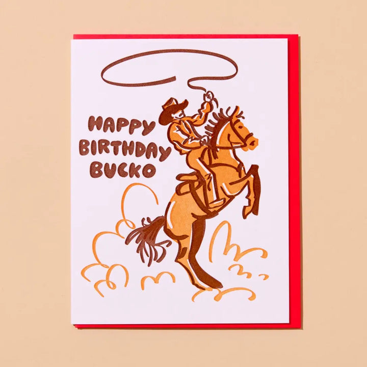And Here We Are - Birthday Bucko Birthday Card
