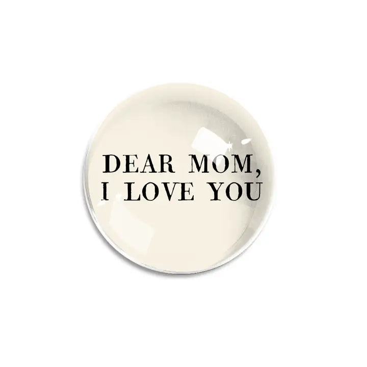 Ben's Garden - Dear Mom, I Love You Crystal Dome Paperweight