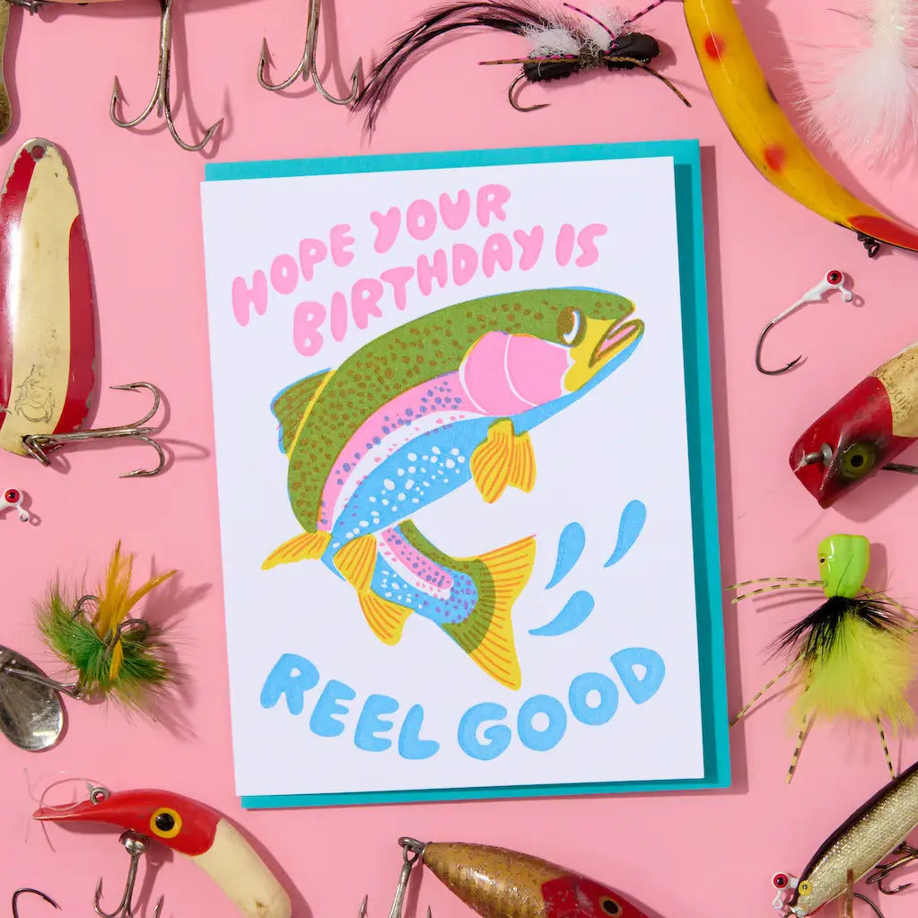 And Here We Are - Reel Good Trout Birthday Card