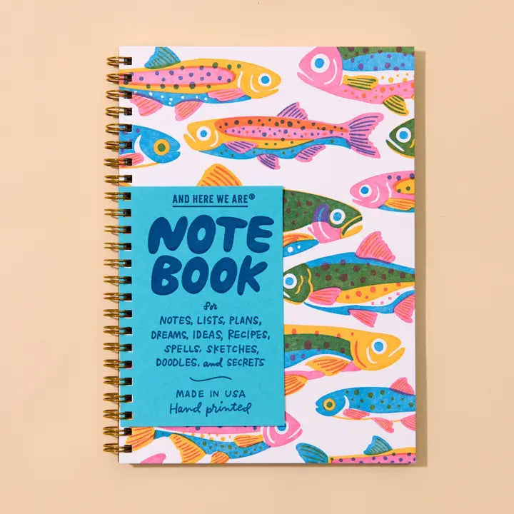 And Here We Are - Rainbow Trout Spiral Notebook