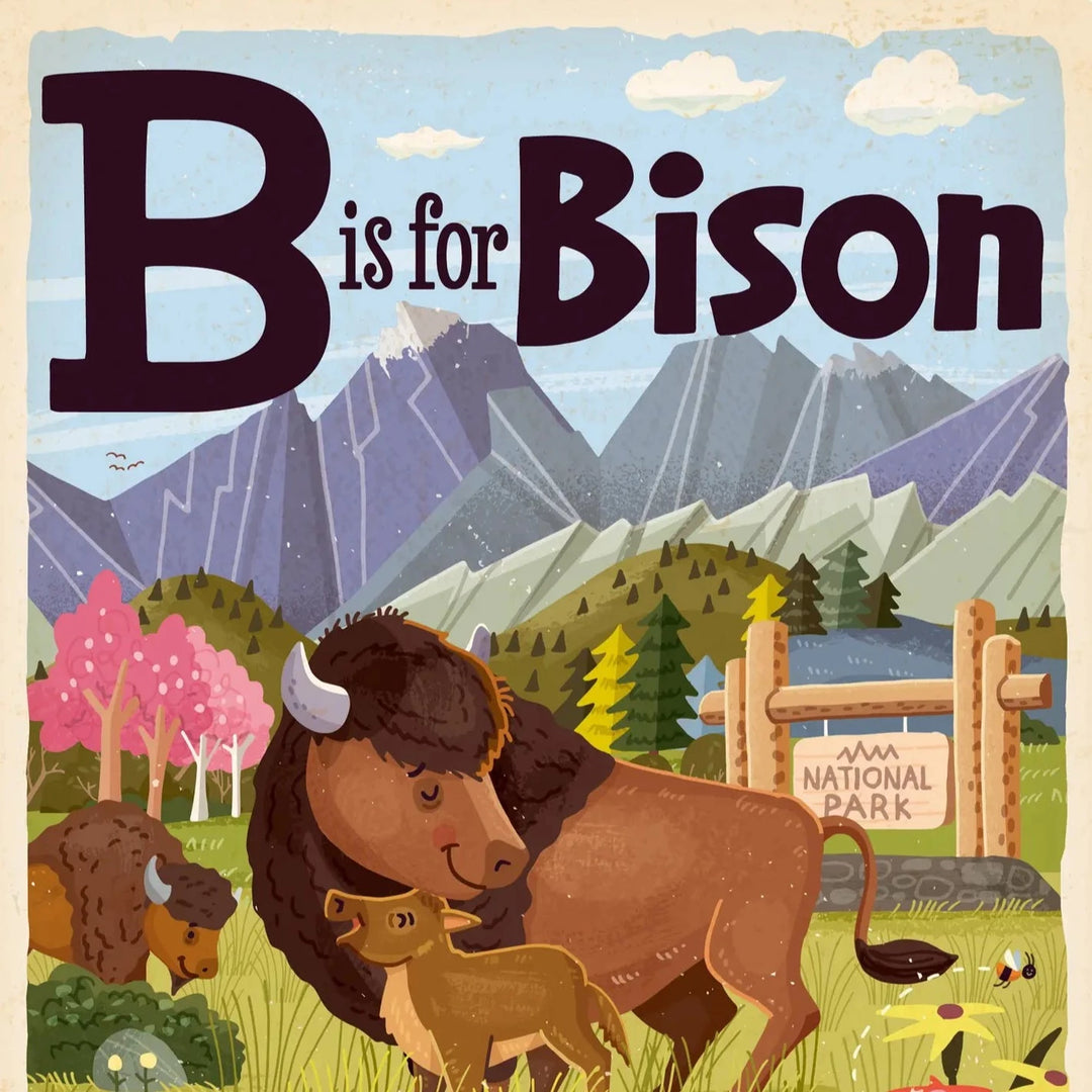 B is for Bison: A National Parks Alphabet