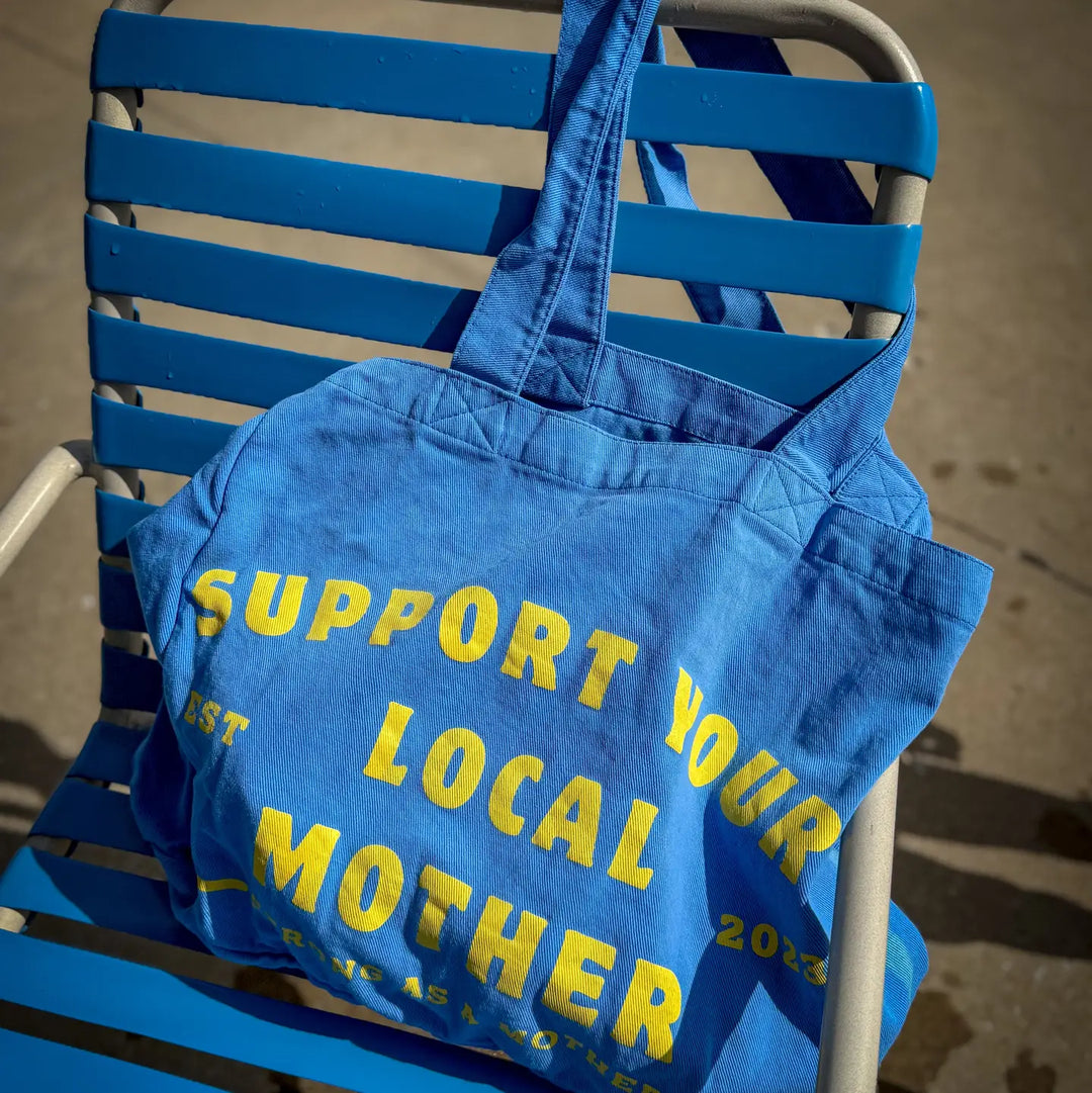 Support Your Local Mother Oversized Tote Bag in Blue